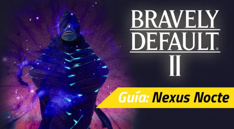 Imagen de Guía Bravely Default II - Cómo derrotar al Nexus Nocte