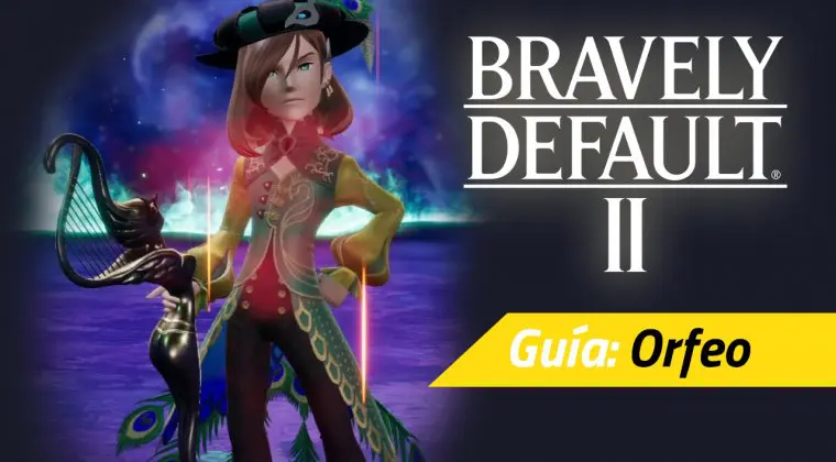 Imagen de Guía Bravely Default II - Cómo vencer a Orfeo