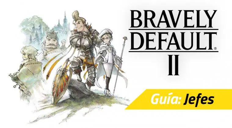 Imagen de Guía Bravely Default II - Todos los jefes y cómo derrotarlos