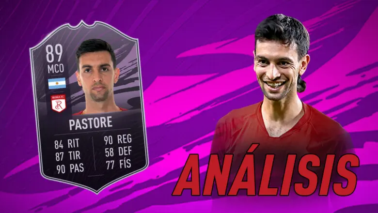 FIFA 21 Ultimate Team Análisis Pastore Jugador de Liga