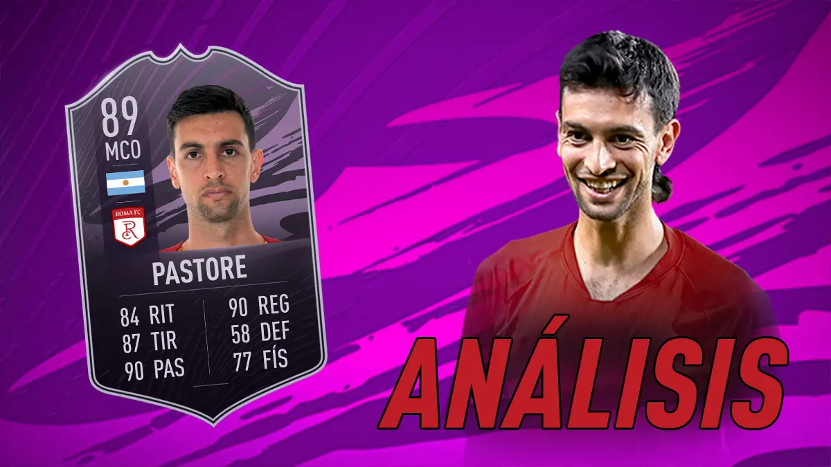FIFA 21 Ultimate Team Análisis Pastore Jugador de Liga