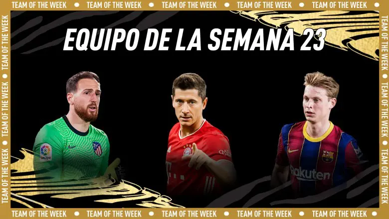 FIFA 21 Ultimate Team Equipo de la Semana TOTW 23