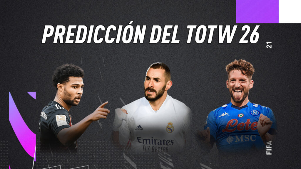 FIFA 21 Ultimate Team Predicción TOTW 26 Equipo de la Semana