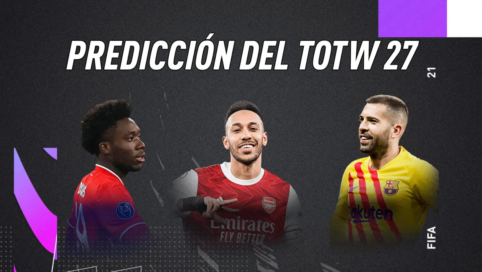 FIFA 21 Ultimate Team Predicción TOTW 27