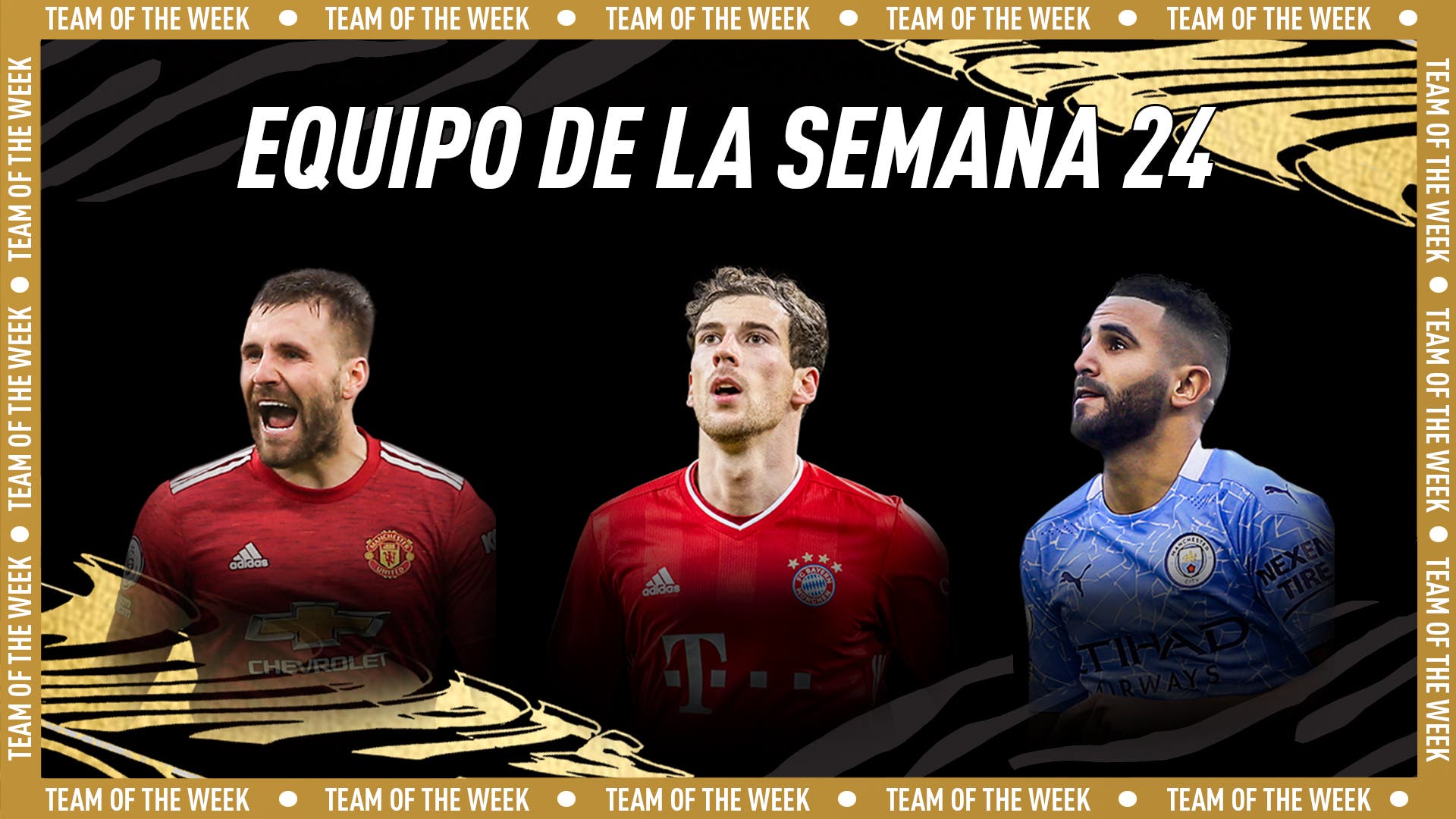 FIFA 21: El TOTW 24 Estará Liderado Por Goretzka, Mahrez Y Shaw + Singh ...