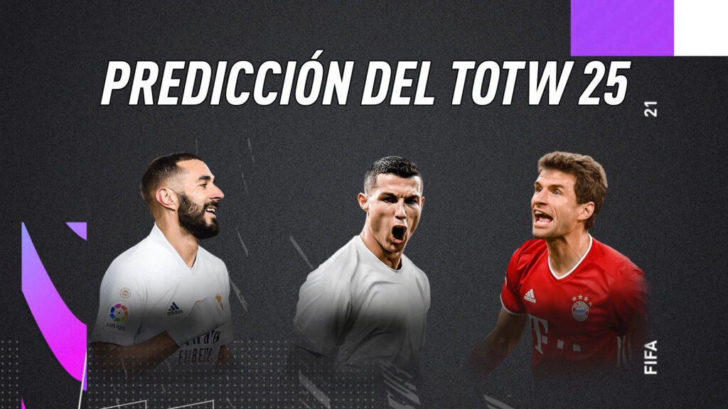FIFA 21 Ultimate Team TOTW 25 Equipo de la Semana Predicción