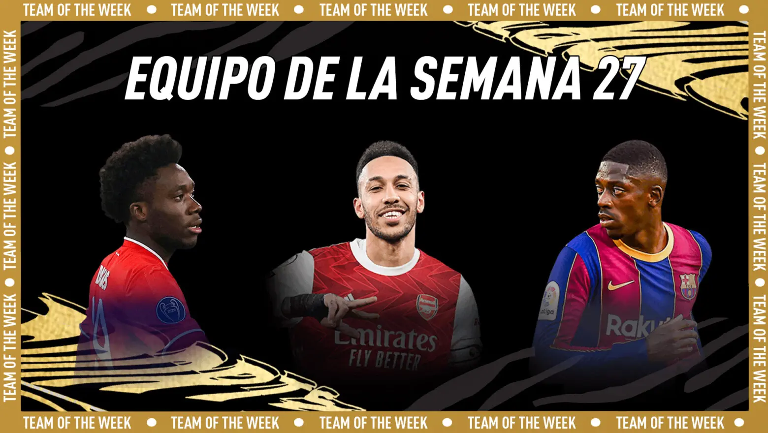 FIFA 21 Ultimate Team TOTW 27 Equipo de la Semana