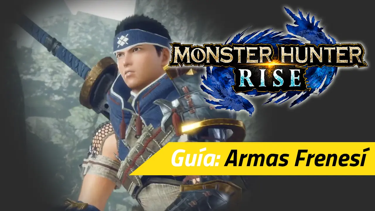 monster hunter rise armas frenesi