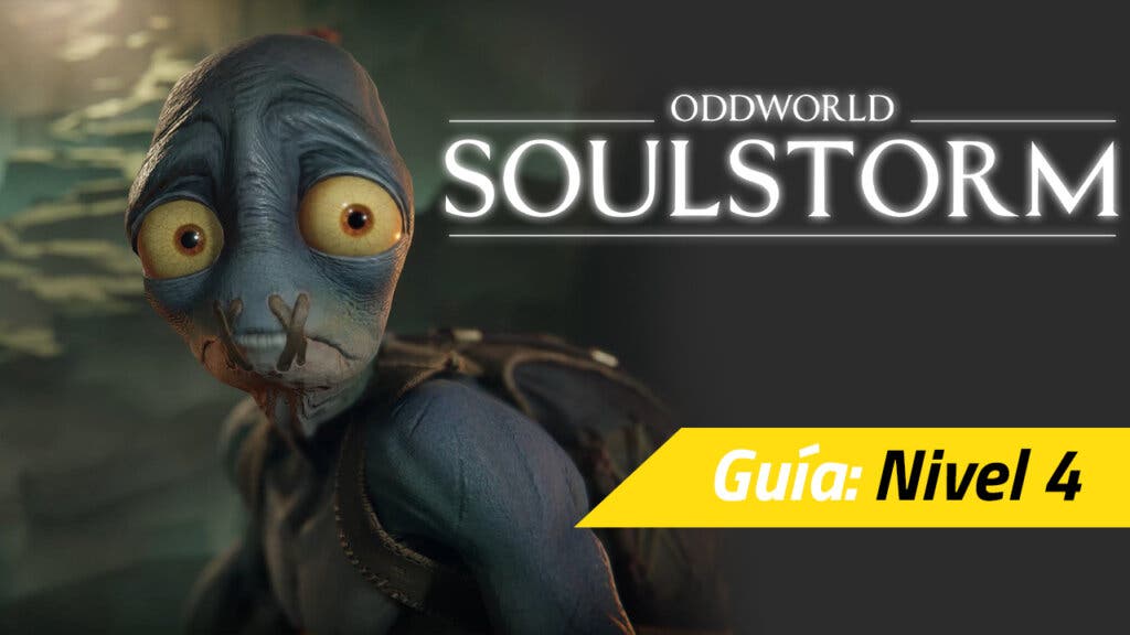 oddworld soulstorm nivel 4 guia