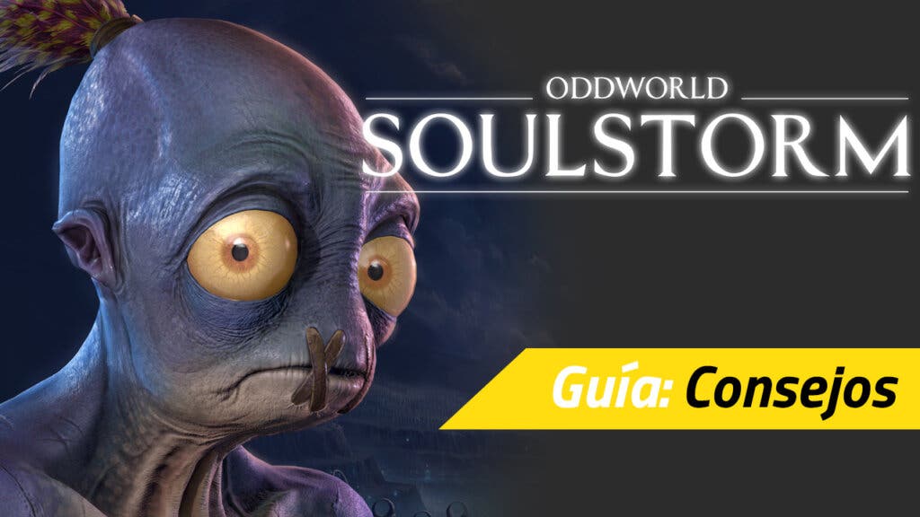 oddworld soulstorm consejos