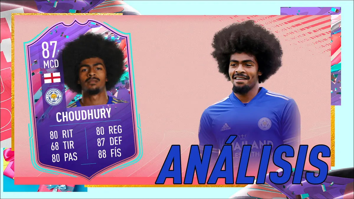 FIFA 21 Ultimate Team Análisis Choudhury FUT Birthday