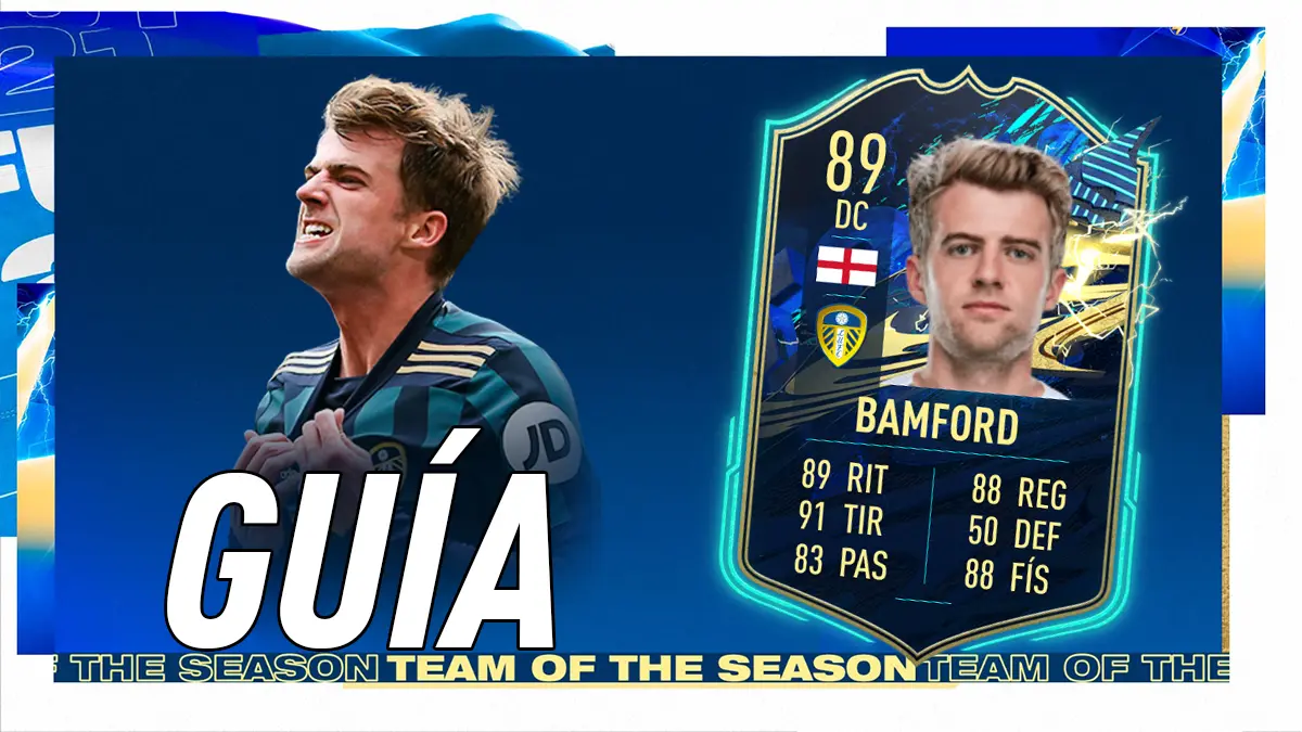 FIFA 21 Ultimate Team Guía Bamford TOTS