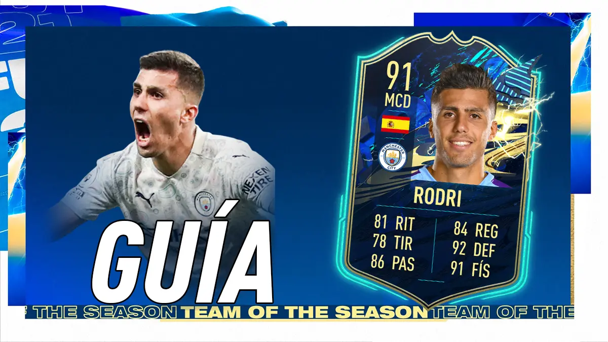 FIFA 21 Ultimate Team Guía Rodri TOTS