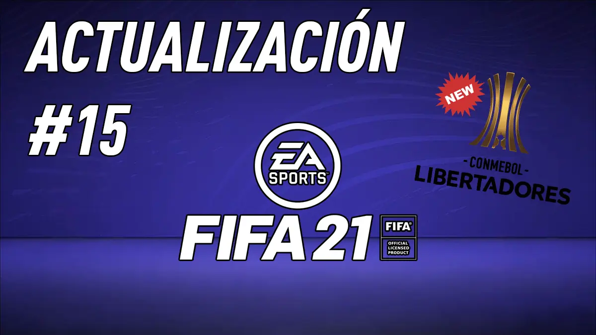 FIFA 21 Ultimate Team Actualización 15 Parche 1.20