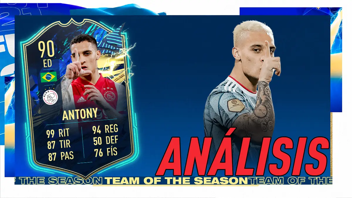 FIFA 21 Ultimate Team Análisis Antony TOTS