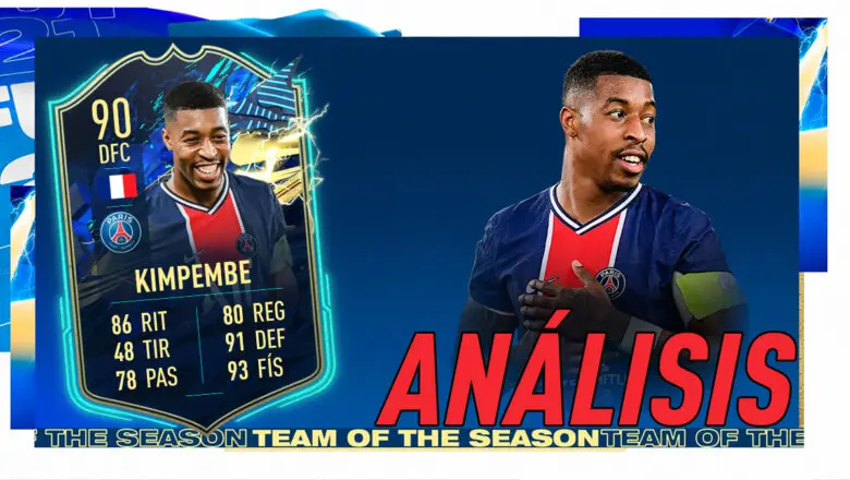 FIFA 21 Ultimate Team Análisis Kimpembe TOTS