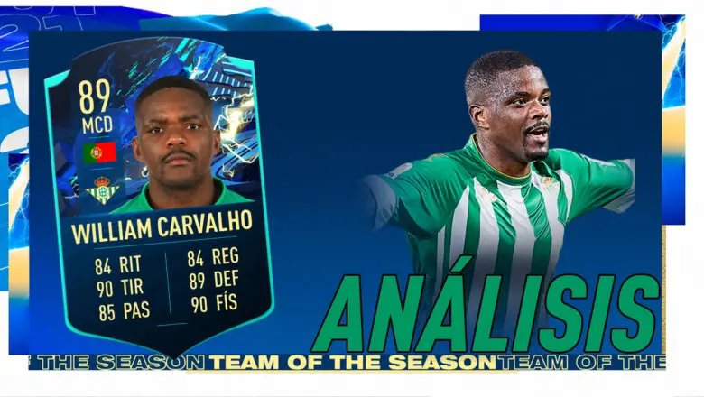 FIFA 21 Ultimate Team Análisis William Carvalho TOTS Moments