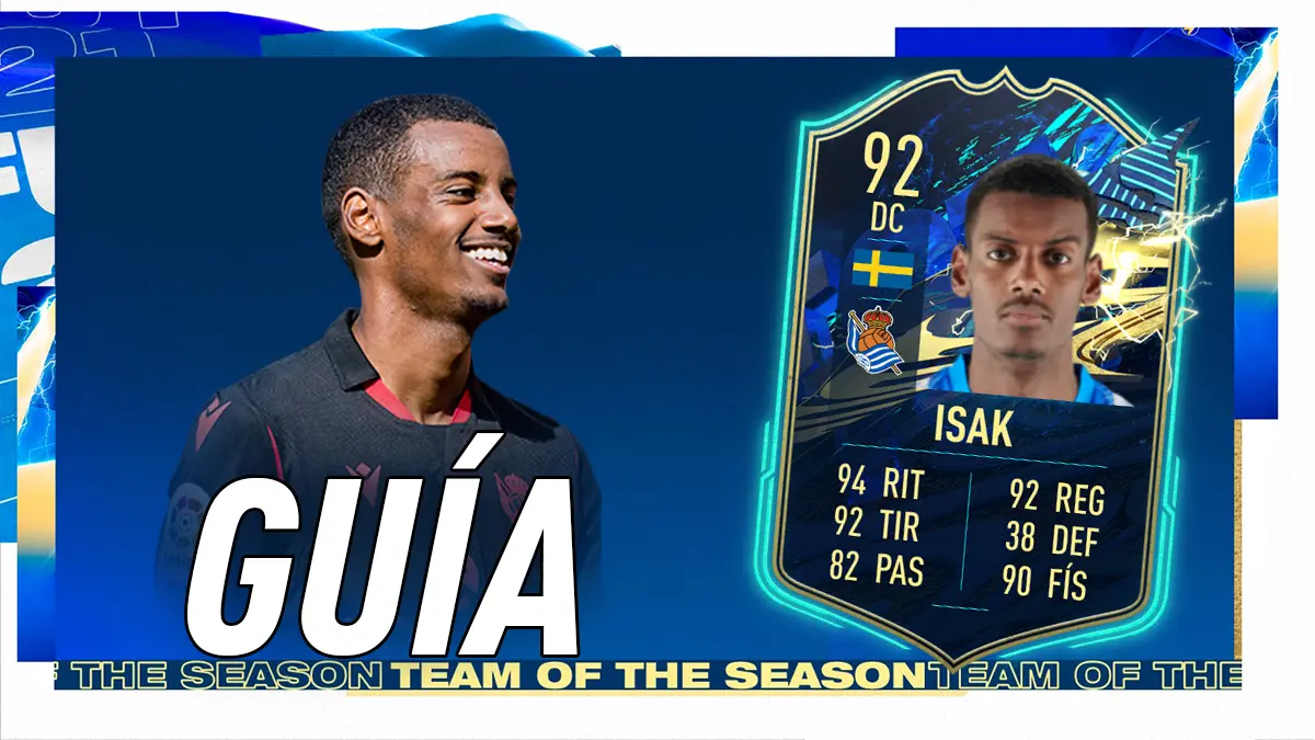 FIFA 21 Ultimate Team Guía Isak TOTS