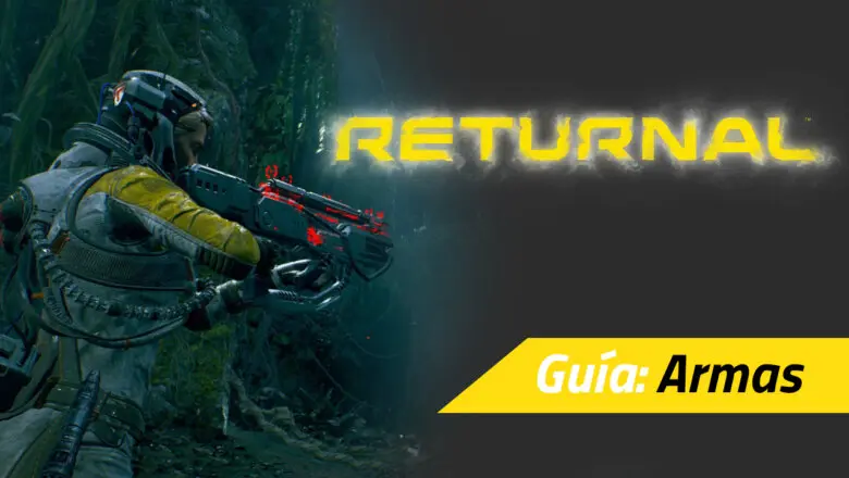 returnal guía armas