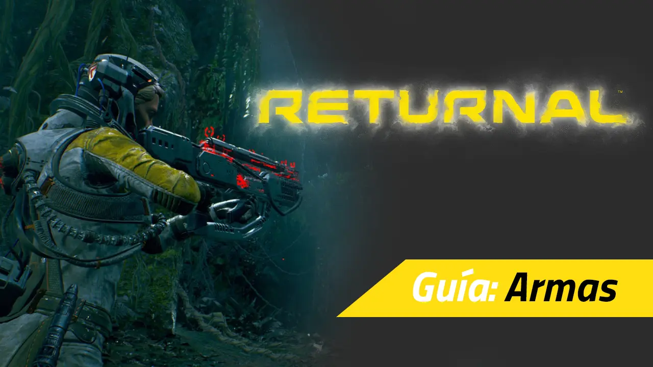 returnal guía armas