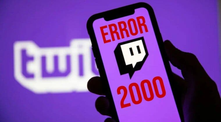 Imagen de ¿Error 2000 en Twitch? Este podría ser el origen del problema (y su solución)