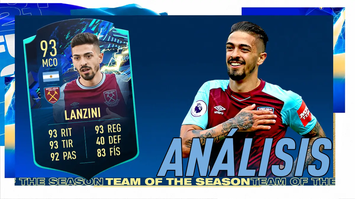 FIFA 21 Ultimate Team Análisis Lanzini TOTS Moments