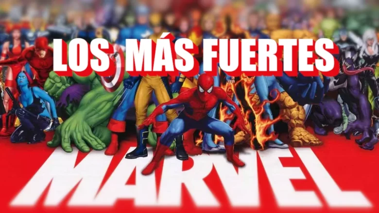 personajes más fuertes de marvel