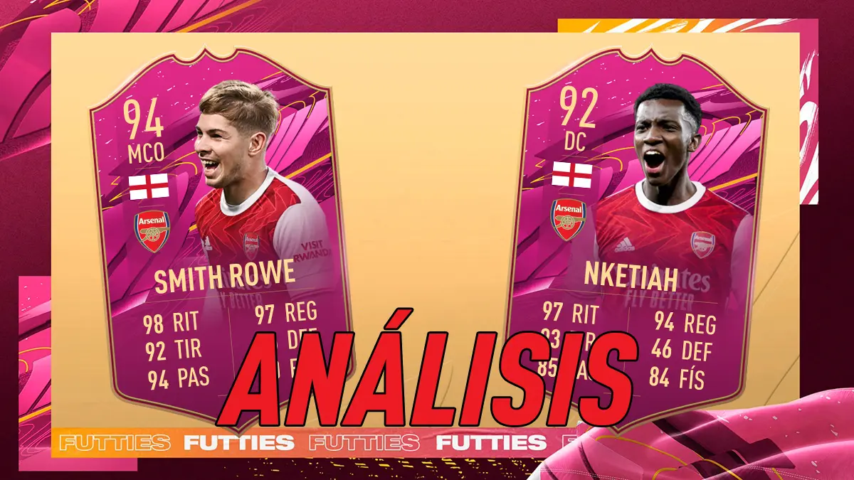 FIFA 21 Ultimate Team Análisis Smith Rowe Nketiah FUTTIES