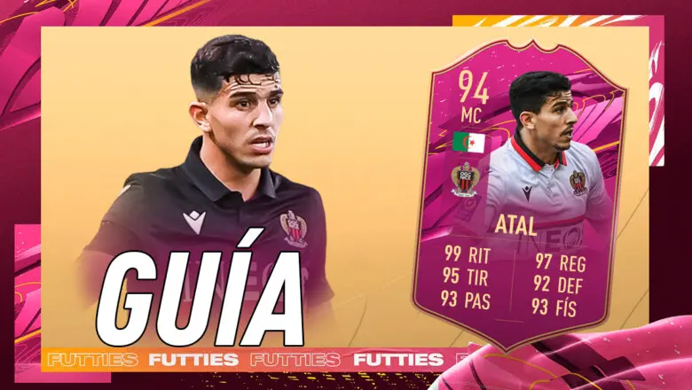 FIFA 21 Ultimate Team Guía Atal FUTTIES