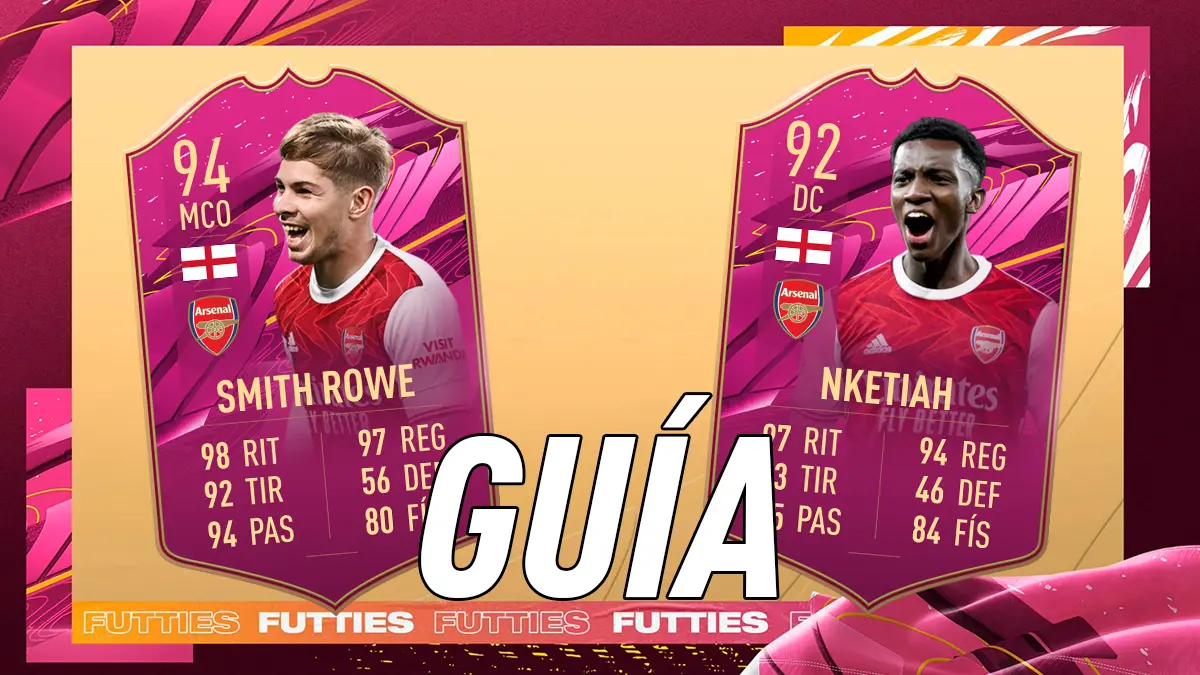 FIFA 21 Ultimate Team Guía Smith Rowe Nketiah FUTTIES