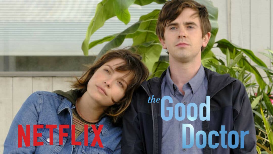 The Good Doctor llega Netflix convertirse en la serie más