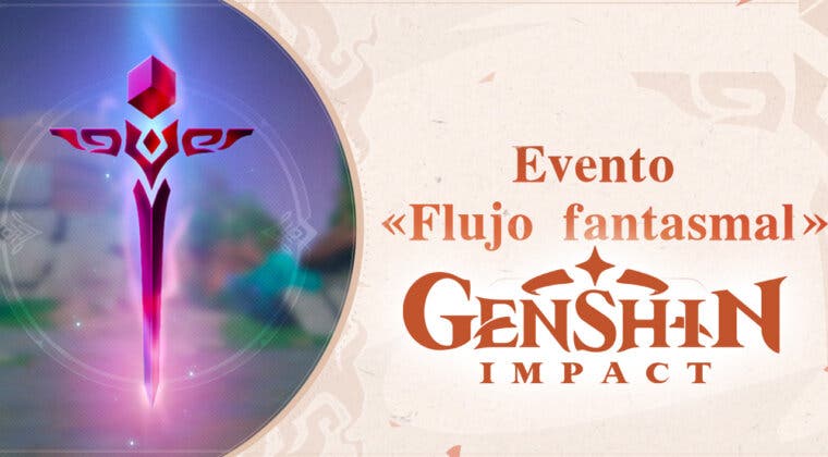 Imagen de Nuevo evento de Genshin Impact 'Flujo fantasmal'; todos los detalles y cómo conseguir protogemas
