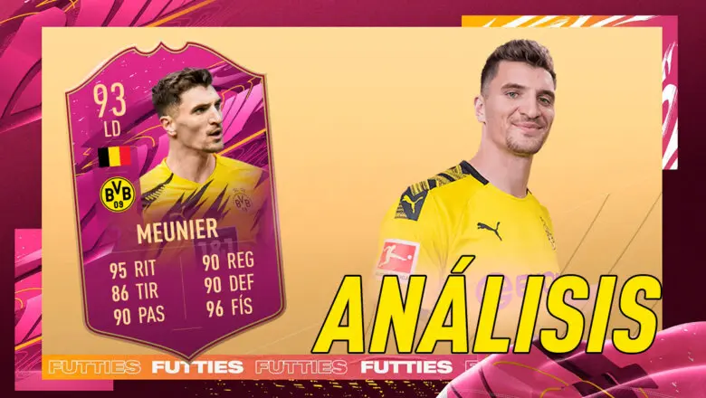 FIFA 21 Ultimate Team Análisis Meunier FUTTIES