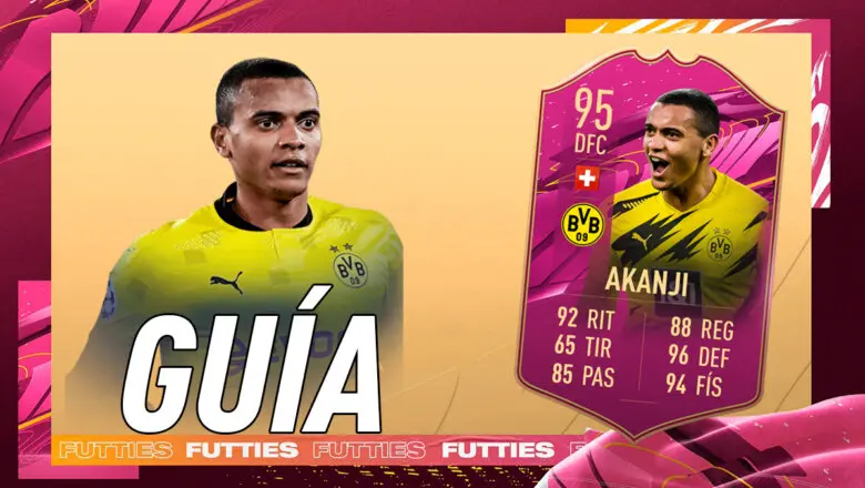 FIFA 21 Ultimate Team Guía Akanji FUTTIES