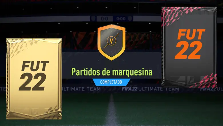 FIFA 22 Ultimate Team SBC Partidos de Marquesina