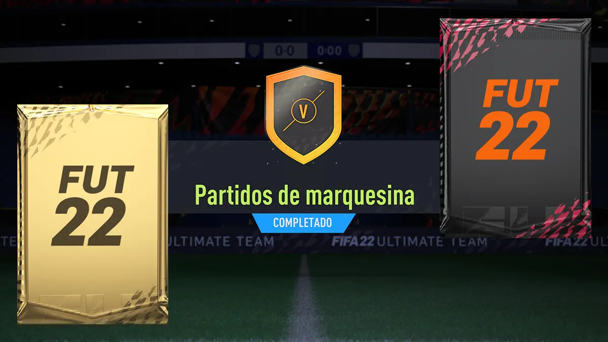 FIFA 22 Ultimate Team SBC Partidos de Marquesina