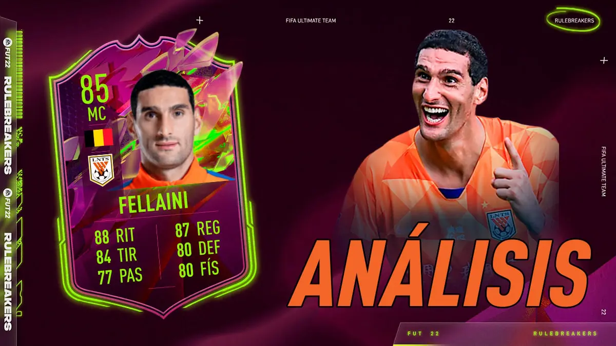 FIFA 22 Ultimate Team Análisis Fellaini Rulebreakers