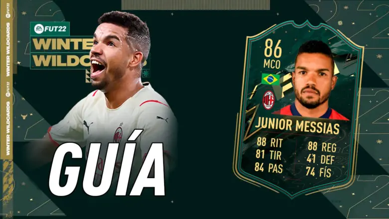 FIFA 22 Ultimate Team Guía Junior Messias Winter Wildcards