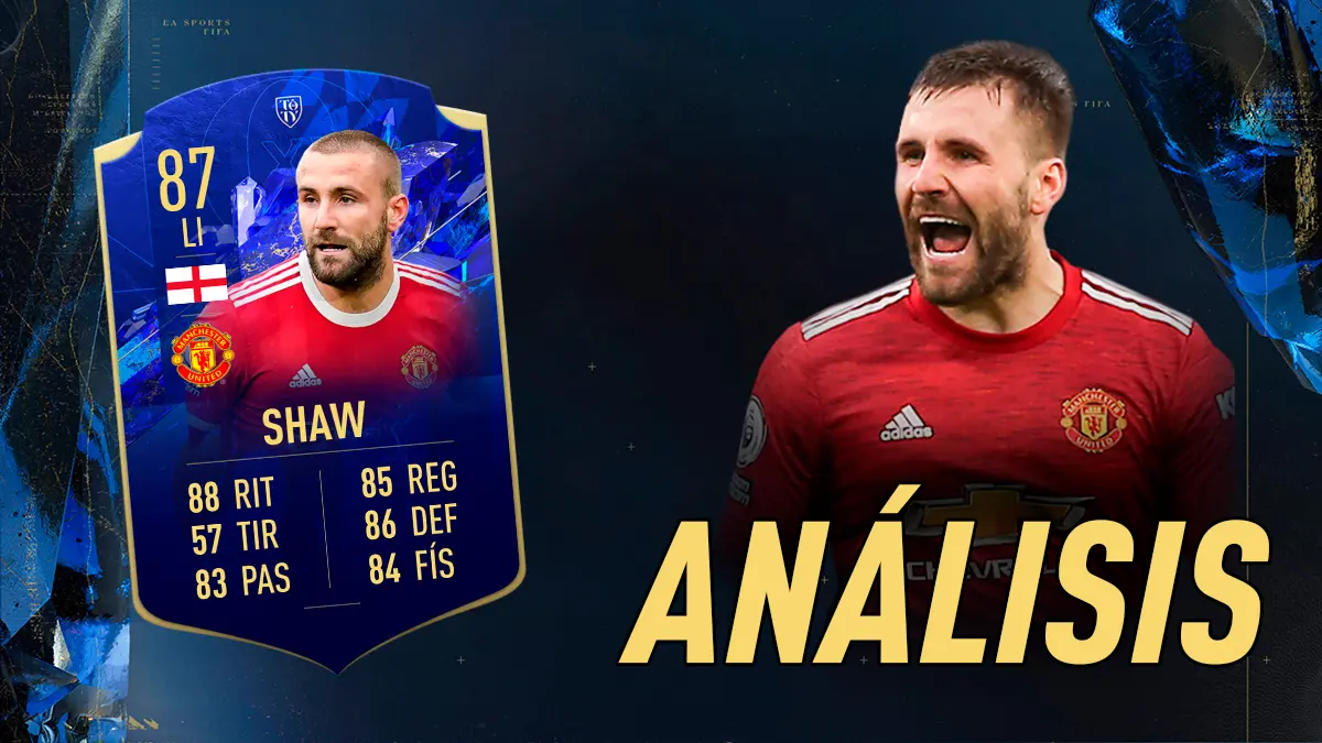 FIFA 22 Ultimate Team Análisis Shaw TOTY Mención Honorífica