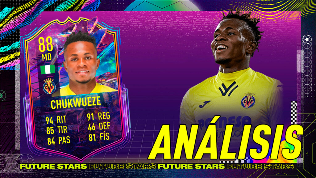 FIFA 22 Ultimate Team Análisis Chukwueze Future Stars