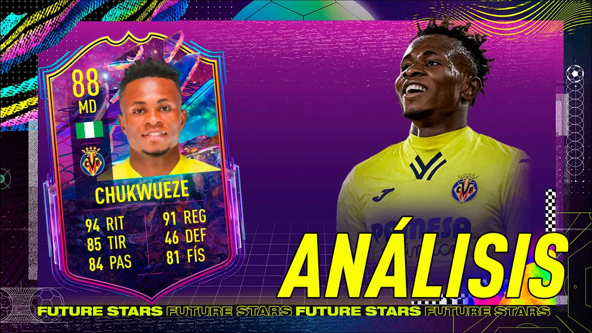 FIFA 22 Ultimate Team Análisis Chukwueze Future Stars