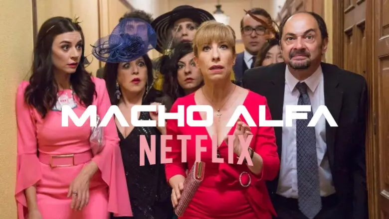 Macho Alfa es lo nuevo de los creadores de La que se avecina