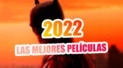 Imagen de Top 36 mejores películas de 2022 en cines: cómo verlas desde casa 2 años después