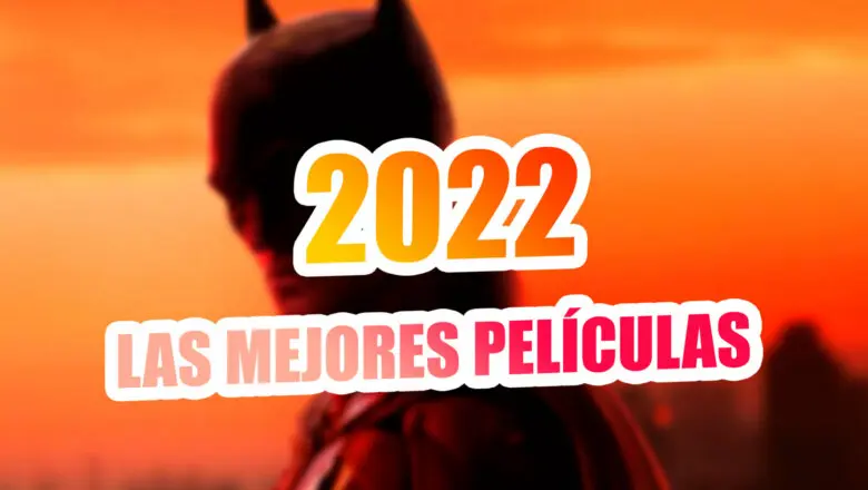 las mejores peliculas de 2022