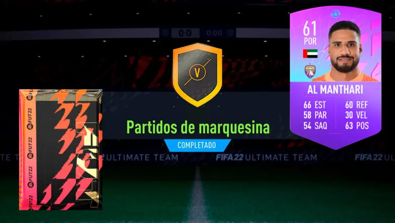 FIFA 22 Ultimate Team SBC Partidos de marquesina 17-03-2022