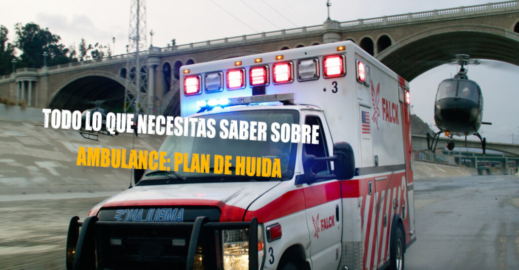 Ambulance: Plan de huida