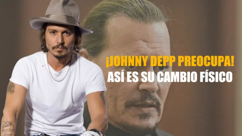 Johnny Depp cambio físico