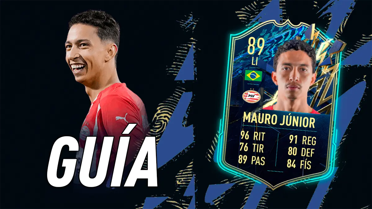 FIFA 22 Ultimate Team Guía Mauro Júnior TOTS