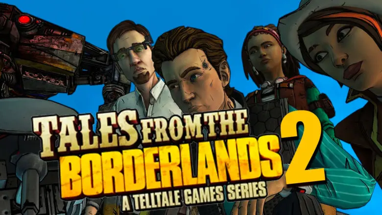 tales from the borderlands 2