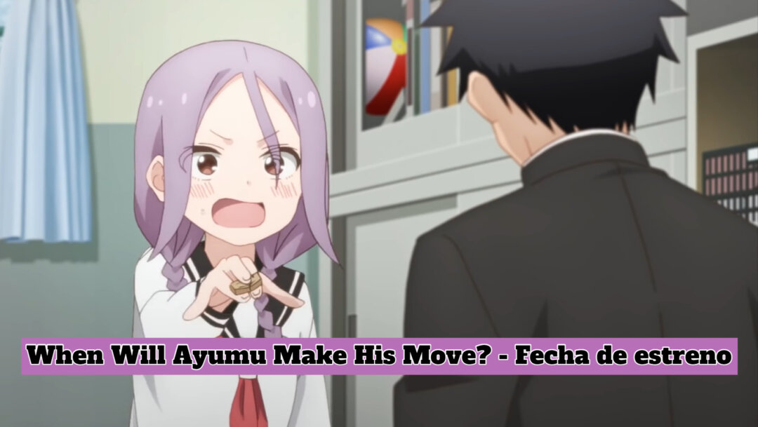 When Will Ayumu Make His Move? confirma fecha de estreno con un nuevo